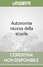Professionale Autonomia risorsa della scuola