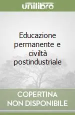 Educazione permanente e civiltà postindustriale Promo Stagionale