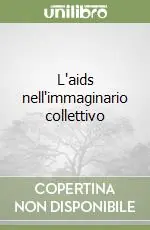 Ultime Pezzi L‘aids nell‘immaginario collettivo