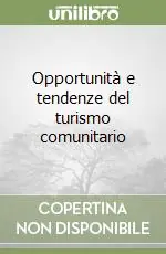 Opportunità e tendenze del turismo comunitario Scelto Dai Clienti