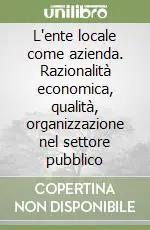 L‘ente locale come azienda. Razionalità economica, qualità, organizzazione nel settore pubblico Prezzo Basso
