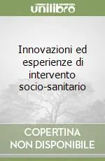Innovazioni ed esperienze di intervento socio-sanitario Promo Stagionale
