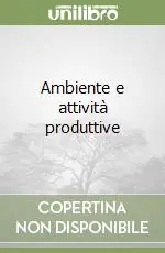 Occasione Ambiente e attività produttive
