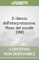 Il rilancio dell‘interpretazione. Mese del sociale 1990 Bestseller