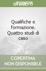 Ordina Subito Qualifiche e formazione. Quattro studi di caso