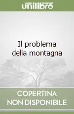 Il problema della montagna Prezzo Ridotto