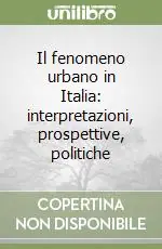 Nuovo Arrivo Il fenomeno urbano in Italia interpretazioni, prospettive, politiche