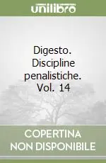 Digesto. Discipline penalistiche. Vol. 14 Vendita Finale