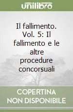 Promo Stagionale Il fallimento. Vol. 5 Il fallimento e le altre procedure concorsuali