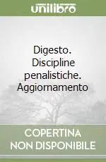Compra Oggi Stesso Digesto. Discipline penalistiche. Aggiornamento