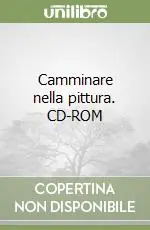 Offerta Camminare nella pittura. CD-ROM