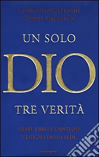 Un solo Dio, tre verità Spedizione Espresso