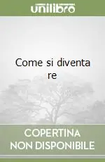 Come si diventa re Offerta Lampo