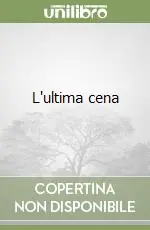 L‘ultima cena Offerta Del Giorno