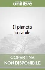 Prezzo Di Fabbrica Il pianeta irritabile