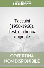 Affare Taccuini (1958-1966). Testo in lingua originale