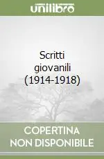 Scritti giovanili (1914-1918) Offerta Lampo