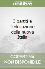 Bestseller I partiti e l‘educazione della nuova Italia