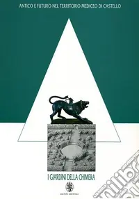I giardini della Chimera. Vol. 1 Acquista Ora