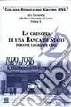 Atti e documenti della Banca Nazionale del Lavoro. Vol. 2 La crescita di una banca di Stato durante la grande crisi (1929-1936) Prezzo Basso