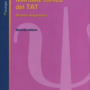 Subito Disponibile Manuale clinico del TAT. Sistemi diagnostici