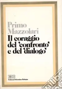 Must-Have Il coraggio del confronto e del dialogo