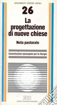 Economico La progettazione di nuove Chiese. Nota pastorale