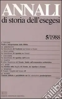 Annali di storia dell‘esegesi. Atti del V seminario di ricerca su Studi della letteratura esegetica cristiana e giudaica antica (Torino, 14-16 ottobre 1987). Vol. 5 1988 Prezzo Conveniente