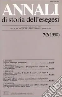 Annali di storia dell‘esegesi. Atti del VII seminario di ricerca su Studi sulla letteratura esegetica cristiana e giudaica antica. Sacrofano 18-20 ottobre 1989. Vol. 7/2 1990 Super Prezzo