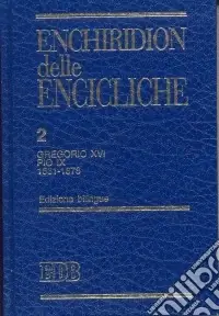 Enchiridion delle encicliche. Ediz. bilingue. Vol. 2 Gregorio XVI, Pio IX (1831-1878) Occasione
