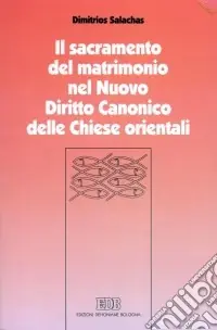 Pagamento Sicuro Il sacramento del matrimonio nel nuovo diritto canonico delle Chiese orientali