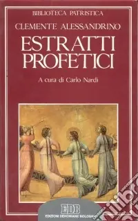 Must-Have Estratti profetici. Eclogae propheticae