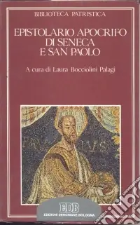 Prezzo Conveniente Epistolario apocrifo di Seneca e san Paolo