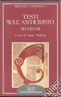 Nuovo Arrivo Testi sull‘anticristo. Secolo III