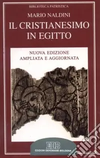 Compra Online Il cristianesimo in Egitto. Lettere private nei papiri dei secc. II-IV