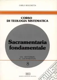 Promo Stagionale Sacramentaria fondamentale. Dal «mysterion» al «sacramentum»