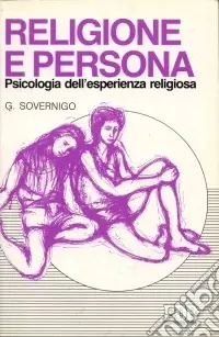 Esclusivo Religione e persona. Psicologia dell‘esperienza religiosa