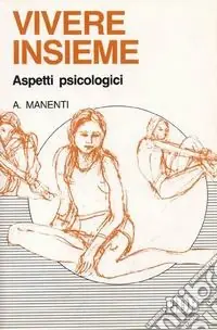 Vivere insieme. Aspetti psicologici Offerta