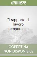 Il rapporto di lavoro temporaneo Ultima Occasione