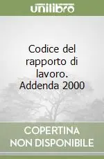 Codice del rapporto di lavoro. Addenda 2000 Saldi