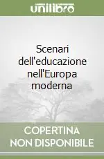 Scenari dell‘educazione nell‘Europa moderna Vendita Finale