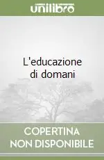 L‘educazione di domani Compra Oggi Stesso