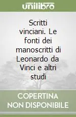 Saldi Scritti vinciani. Le fonti dei manoscritti di Leonardo da Vinci e altri studi