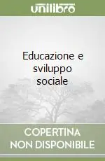 Educazione e sviluppo sociale Compra Online