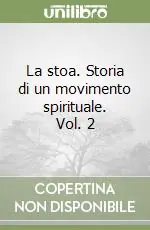 La stoa. Storia di un movimento spirituale. Vol. 2 Promozione