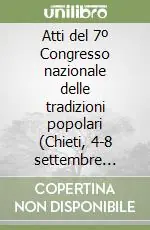 Atti del 7º Congresso nazionale delle tradizioni popolari (Chieti, 4-8 settembre 1957) Occasione