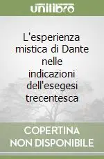 L‘esperienza mistica di Dante nelle indicazioni dell‘esegesi trecentesca Promozione