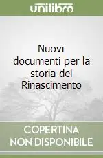 Nuovi documenti per la storia del Rinascimento Promozione