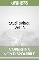 Esclusivo Studi baltici. Vol. 3