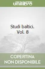 Offerta Del Giorno Studi baltici. Vol. 8